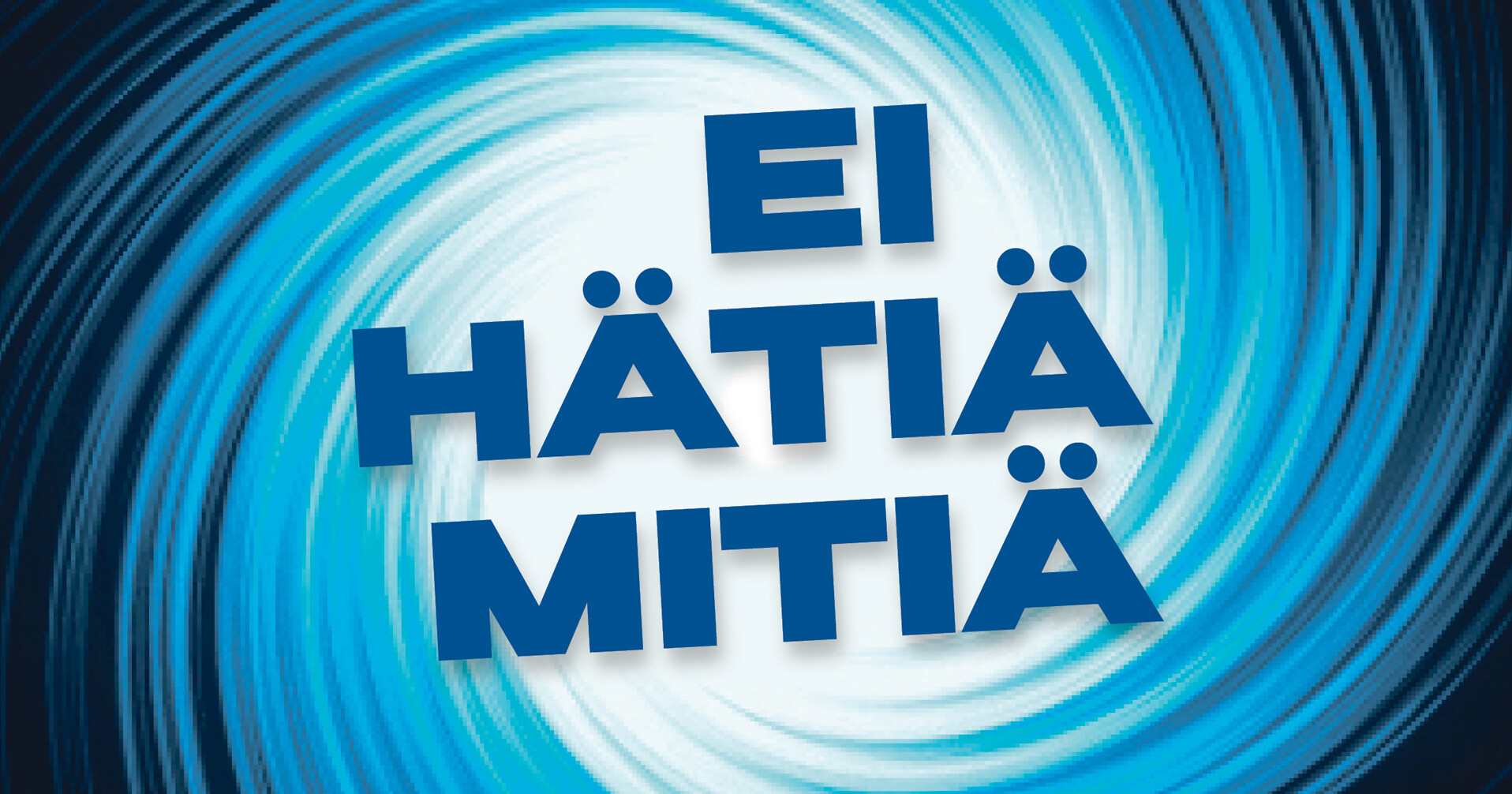 Ei hätiä mitiä-logo